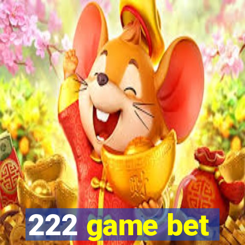 222 game bet