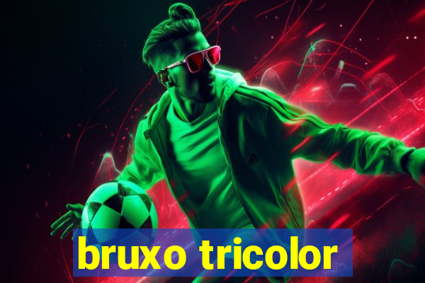 bruxo tricolor