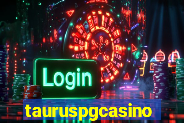 tauruspgcasino