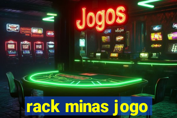 rack minas jogo