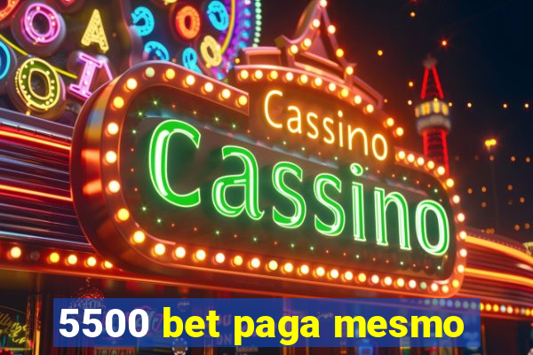 5500 bet paga mesmo