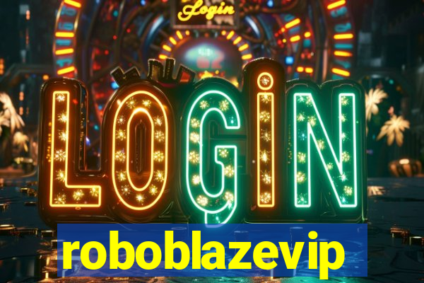 roboblazevip