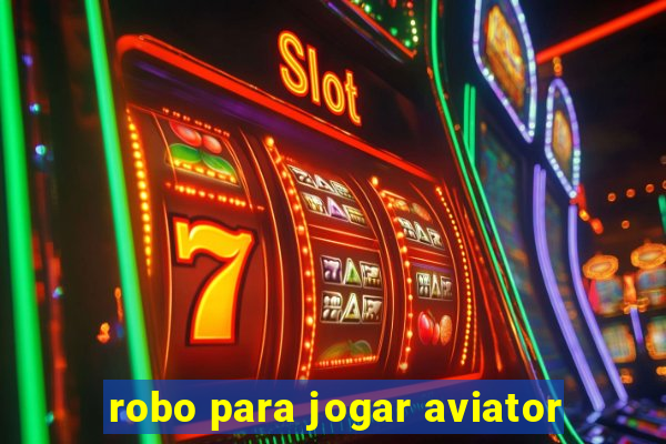 robo para jogar aviator