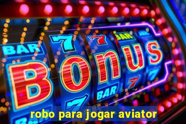 robo para jogar aviator