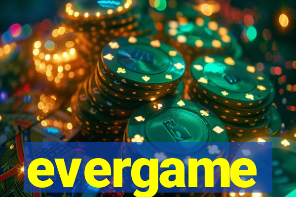 evergame