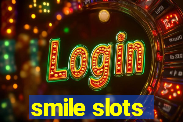 smile slots