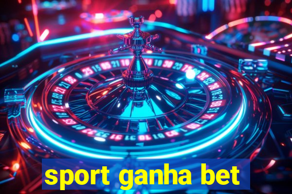 sport ganha bet