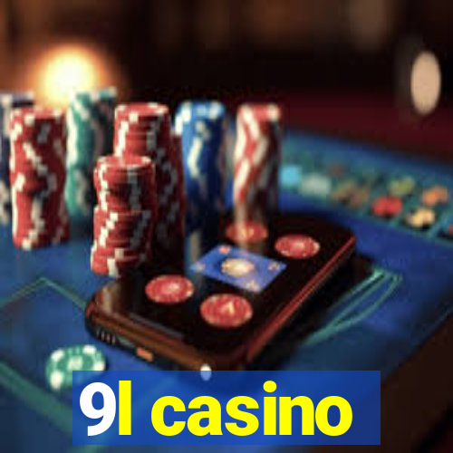 9l casino