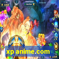 xp anime.com