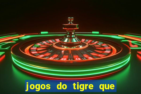 jogos do tigre que dao bonus no cadastro