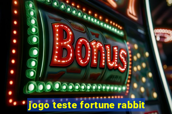 jogo teste fortune rabbit