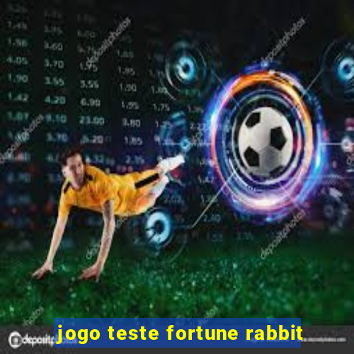 jogo teste fortune rabbit