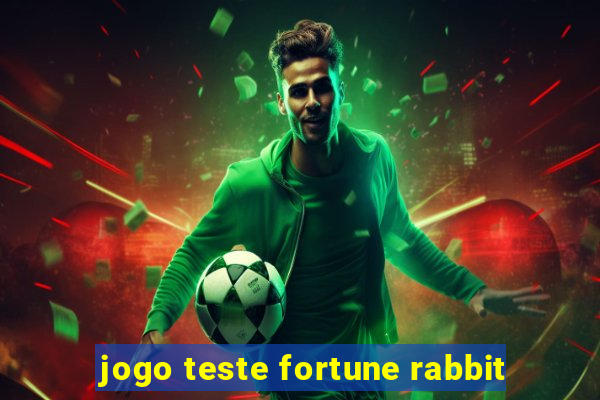 jogo teste fortune rabbit