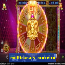 multicanais cruzeiro ao vivo