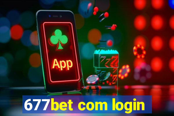 677bet com login