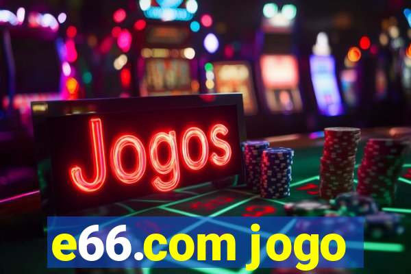 e66.com jogo