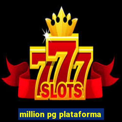 million pg plataforma