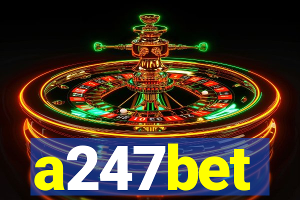 a247bet