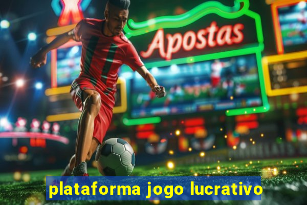 plataforma jogo lucrativo