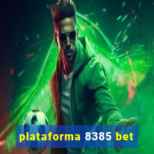 plataforma 8385 bet