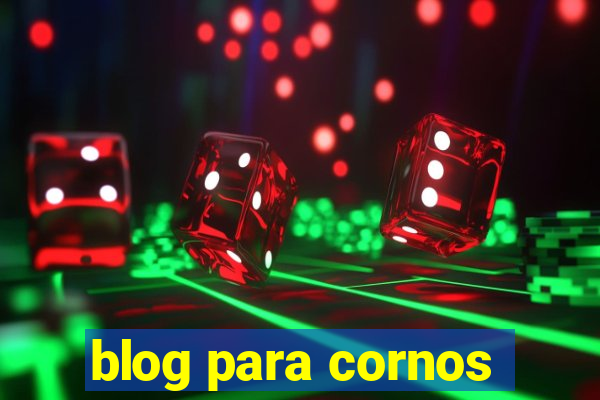 blog para cornos