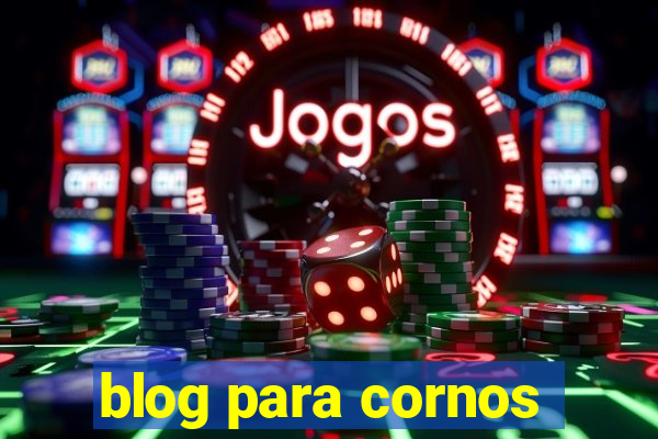 blog para cornos