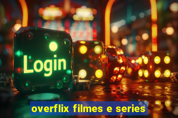 overflix filmes e series