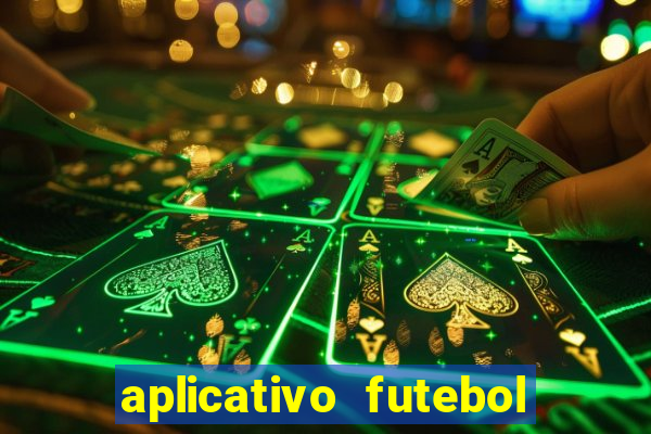 aplicativo futebol da hora 3.7