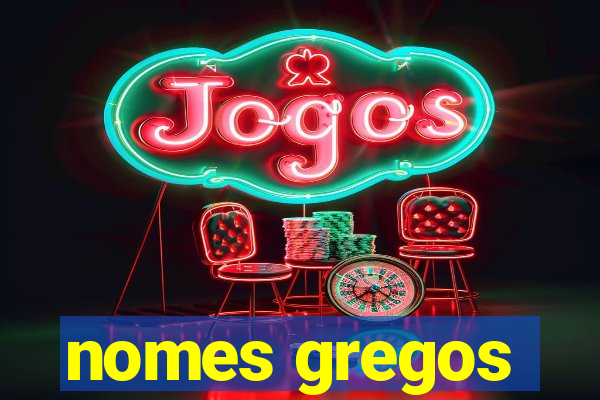 nomes gregos