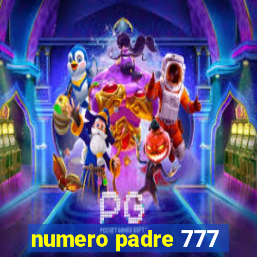 numero padre 777