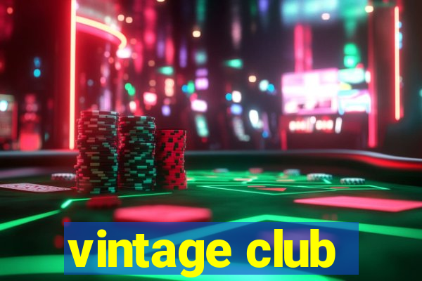 vintage club