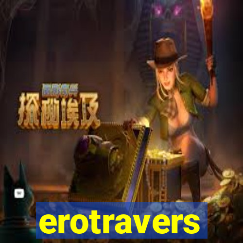 erotravers