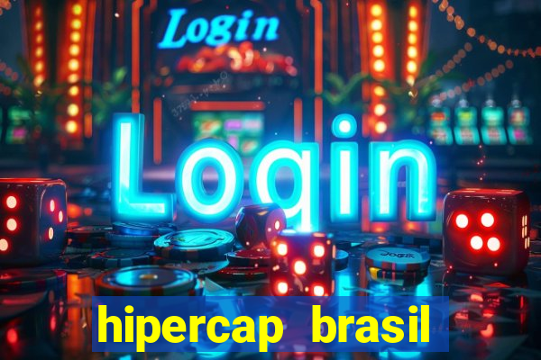 hipercap brasil como funciona