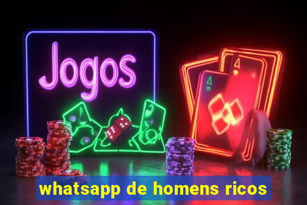 whatsapp de homens ricos