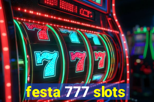 festa 777 slots