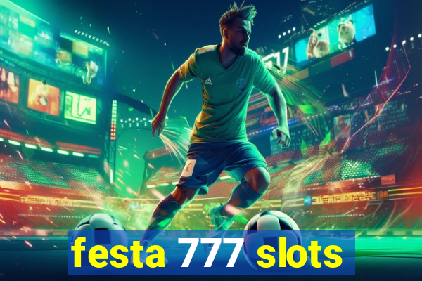 festa 777 slots