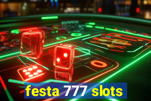 festa 777 slots