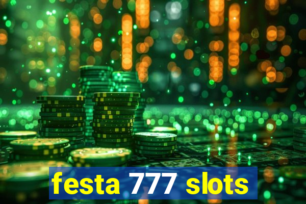 festa 777 slots