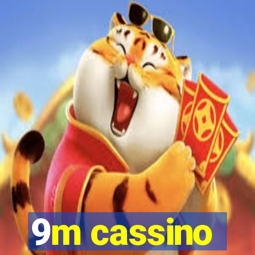 9m cassino