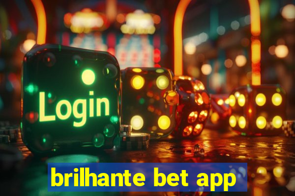 brilhante bet app