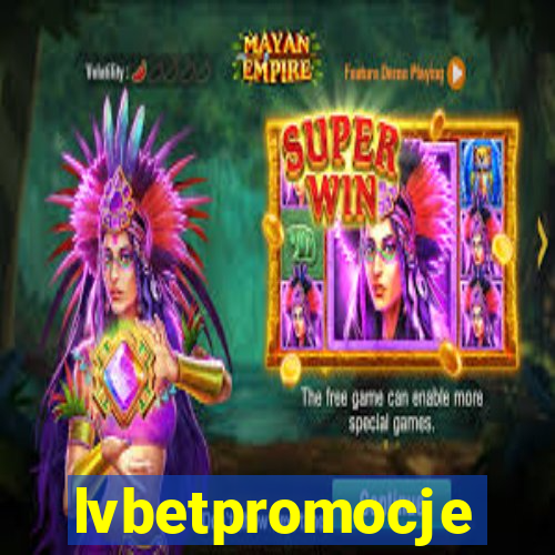 lvbetpromocje