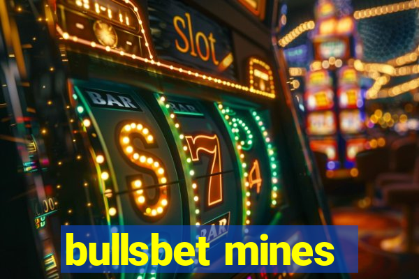 bullsbet mines