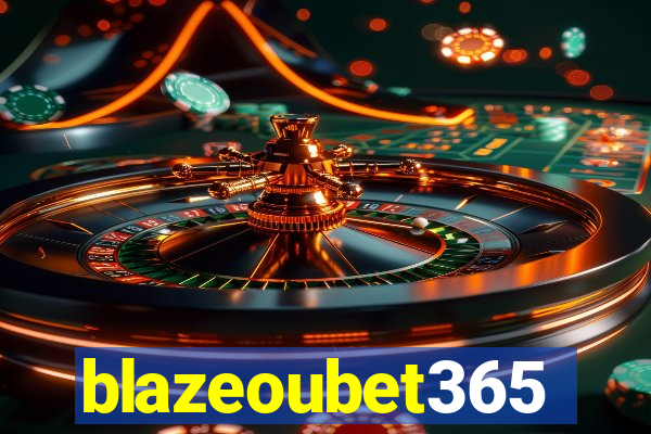 blazeoubet365