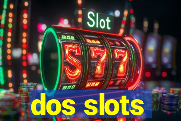 dos slots