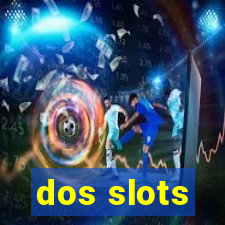 dos slots