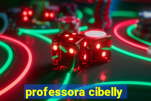 professora cibelly