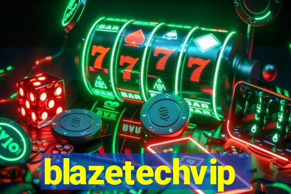 blazetechvip