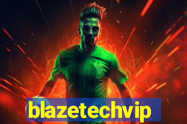 blazetechvip