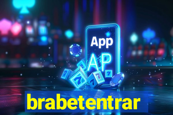 brabetentrar