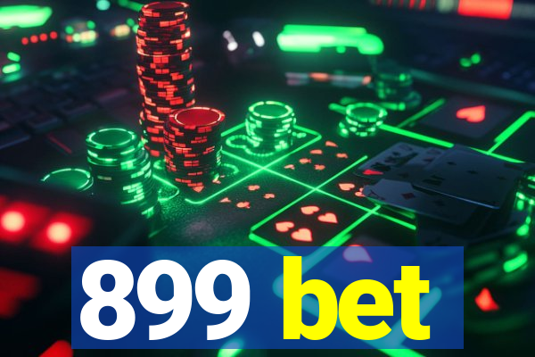 899 bet